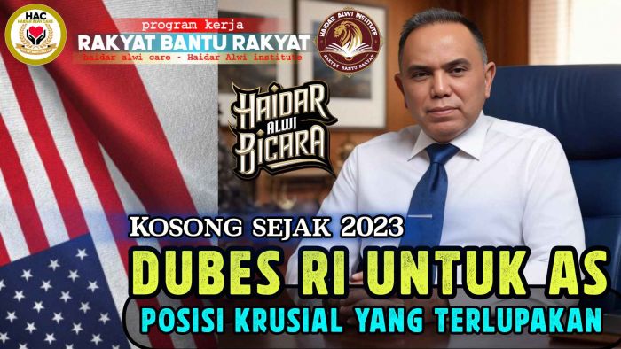 R. Haidar Alwi Ingatkan Bahaya Kekosongan Dubes RI Untuk AS Di Tengah Perang Dagang.